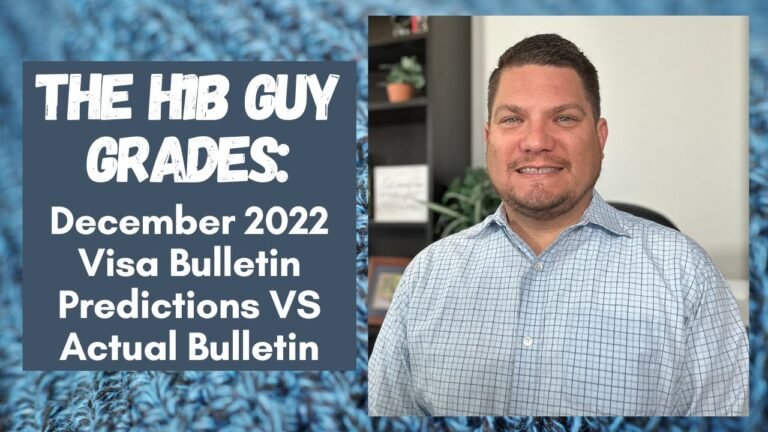 THE H1B GUY GRADES: December 2022 Visa Bulletin Predictions VS the Actual Bulletin Released