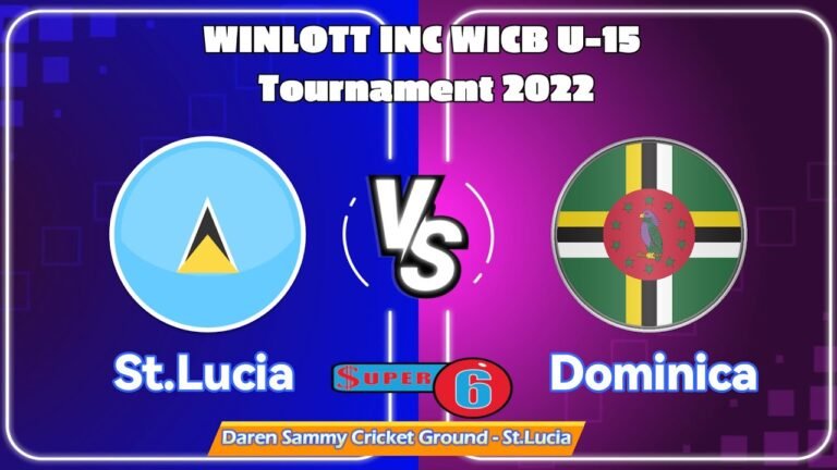 Winlott Inc WICB U-15 Tournament – St. Lucia vs Dominica 2022